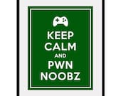 Keep Calm and PWN NOOBZ - 11x14 Gamer Art Print Poster (any color) - Buy 3 and get 1 FREE