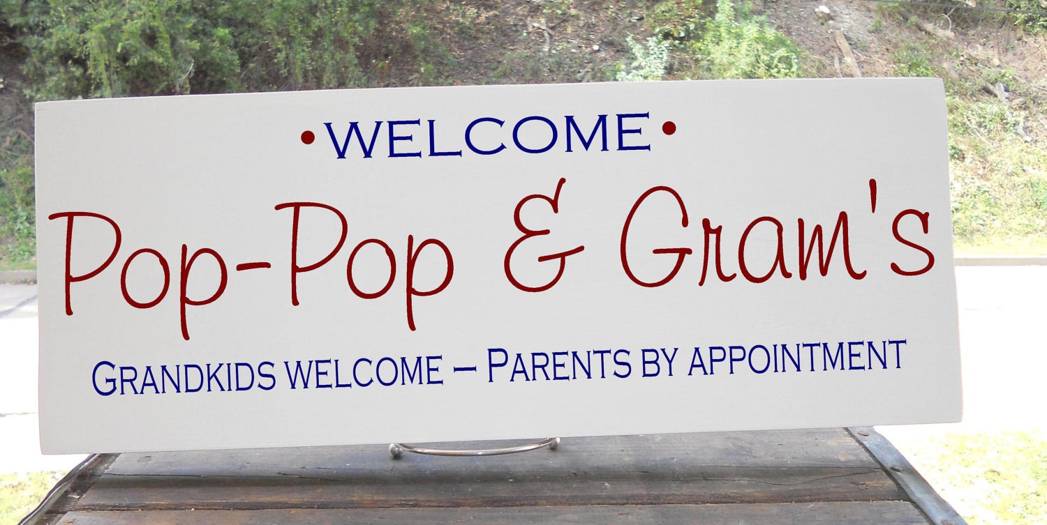Personalized Grandparent Sign "Grandkids Welcome-Parents By Appoinment" 7.5x19"  Choice of Colors, GREAT ANNIVERSARY PRESENT