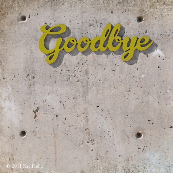 Goodbye Wall Sign