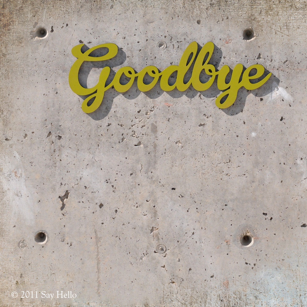 Goodbye Wall Sign