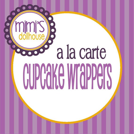 A la Carte Cupcake Wrappers from any Mimi's Dollhouse Design PDF/JPEG Il_570xn