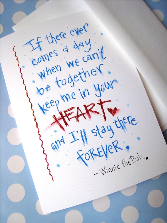 Valentine Card. I Love You Card. Winnie the Pooh Quote - Keep Me in Your Heart