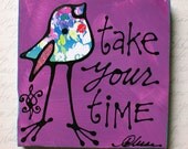Take Your Time