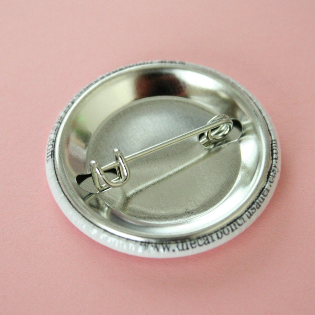 honey badger button 1.25 inch. sometimes i ask myself what would honey badger do.