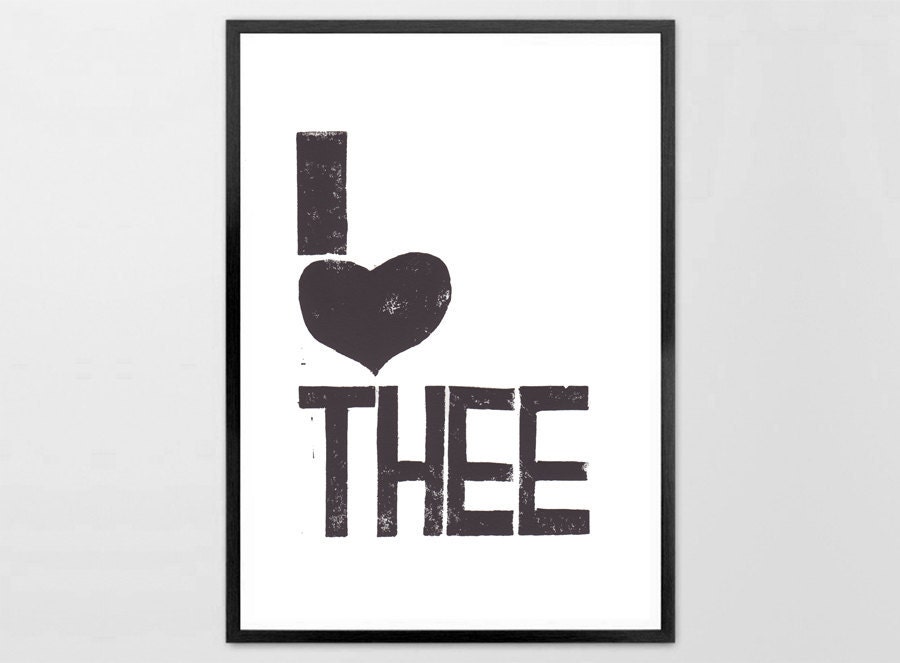 Children decor Linocut Print - I LOVE THEE - Wall art letterpress typography Art Print black ink