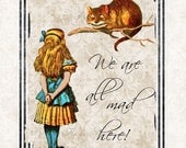 Art Print  8 x 10 Alice in Wonderland With Cheshire Cat Quote We Are All Mad Here - Printed on Pearl Metallic Paper