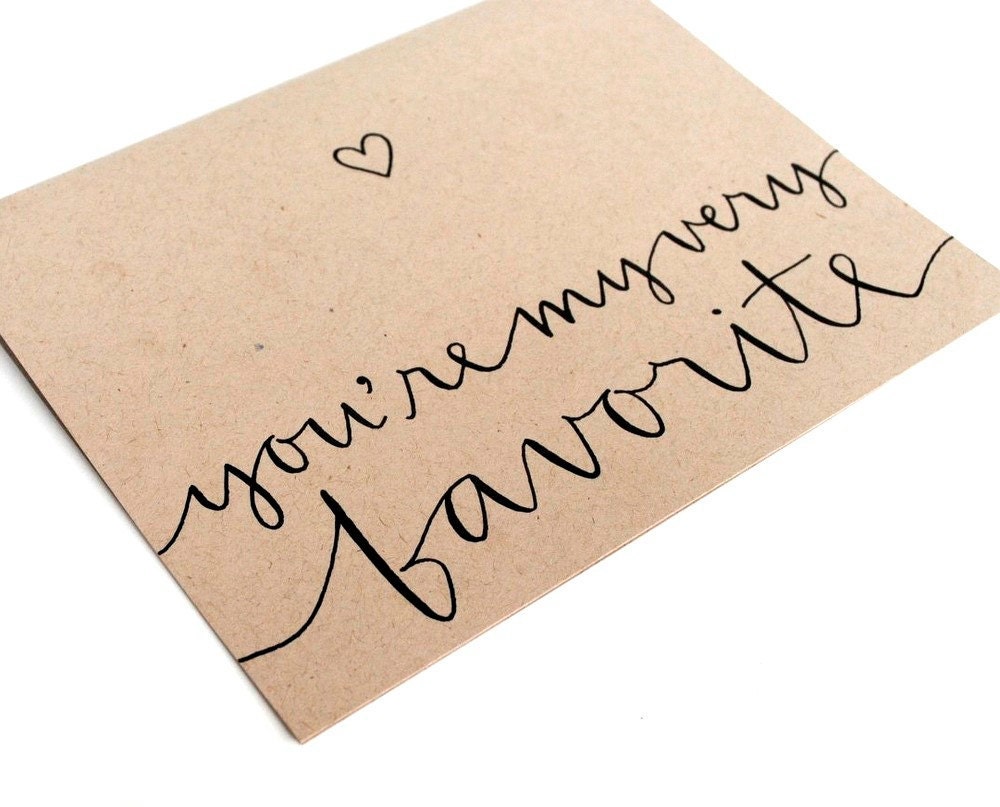 Romantic Greeting Card with Modern Calligraphy . Handwritten Love . Taupe Kraft . You're My Very Favorite . Single