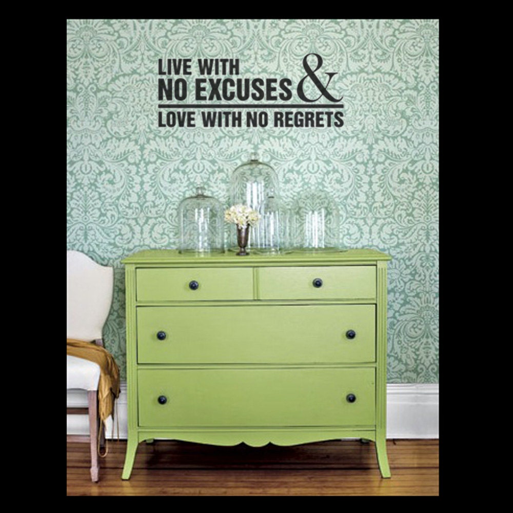 Vinyl Wall Decal - No Excuses...No Regrets - Many Color Choices