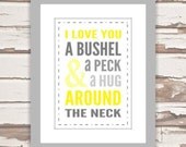 5 X 7 I Love You a Bushel and a Peck Subway Yellow and Grey Mother's Day Print and Mat