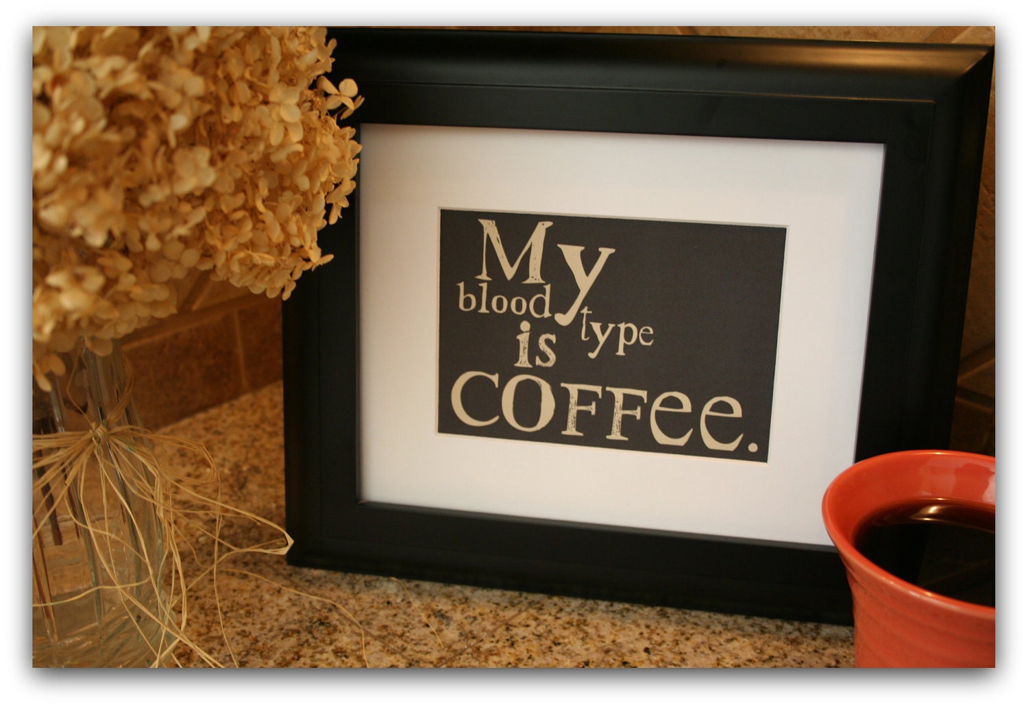 Coffee Art Print My Blood Type is Coffee Typography 5 X 7 Giclee Print with Mat