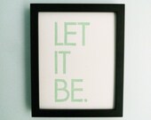 PRINT - Beatles, Song Lyrics - Let It Be (Mint Green) Handcarved Linocut Art 8x10