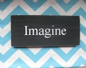 Imagine Wood Plaque Sign