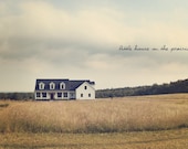 Little House on the Prairie Photo Art Print (Version 1) - 8 x 10