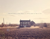 Abandoned House Photo Art Print (Version 2) - 8 x 12