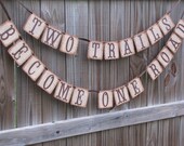Wedding Garland Decor Banner Burlap Rustic Two Trails One Road