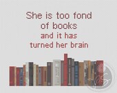 She is too fond of books - Louisa May Alcott quote (Printable PDF Pattern)