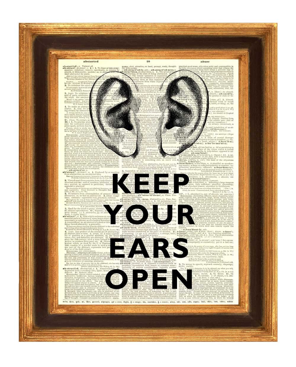 Keep your ears open Print, Saying print dictionary art prints Upcycled Book page  Art Print Vintage illustration