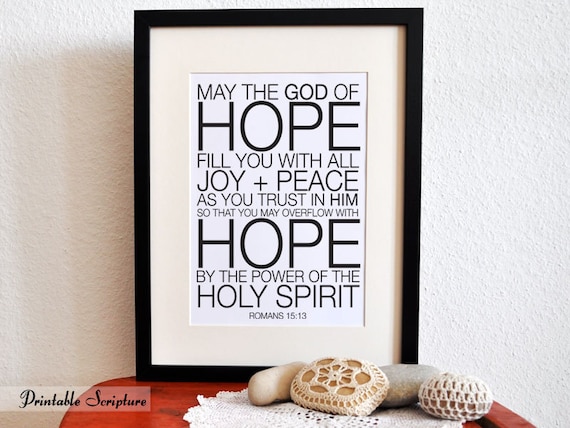 Overflow with Hope. Romans 15:13. DIY. PDF. 8x10 Printable Scripture Poster.