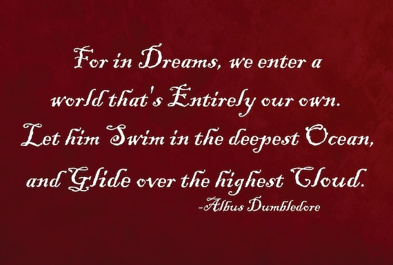 For in our dreams we enter a world that's entirely our own Decal FREE SHIPPING