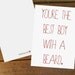 You're The Best Boy With A Beard, white A6 card with matching envelope