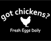 GOT CHICKENS Fresh Eggs Daily Hen White Vinyl Car Window Bumper Sticker Decal