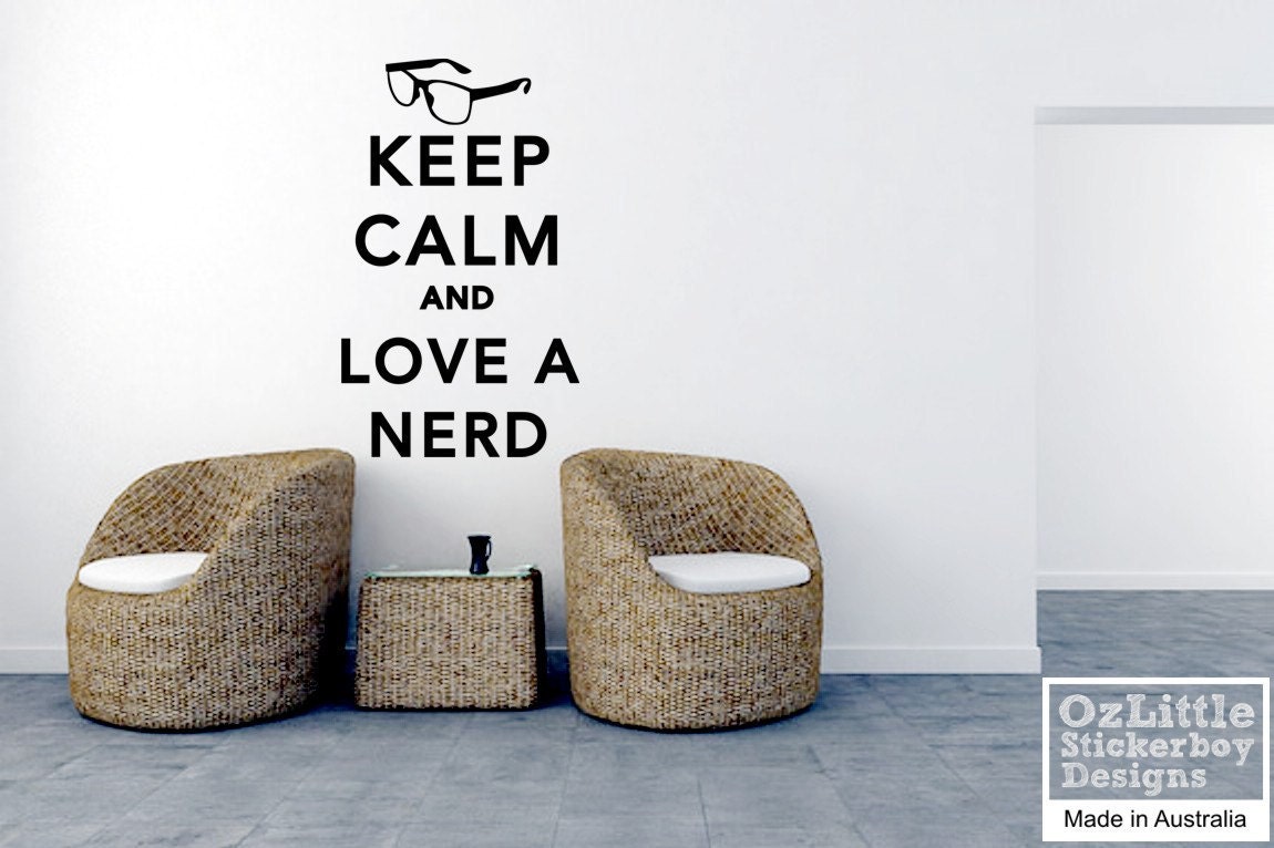 Keep Calm and LOVE A NERD Wall Decal Sticker
