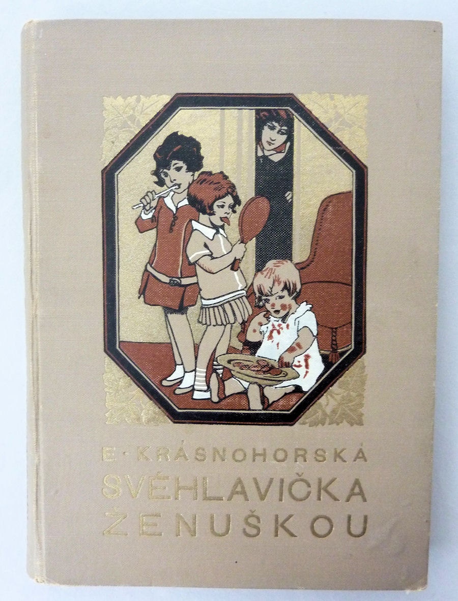 Svehlavicka Zenuskou by Eliska Krasnohorska, Czech Feminist Author, 1913