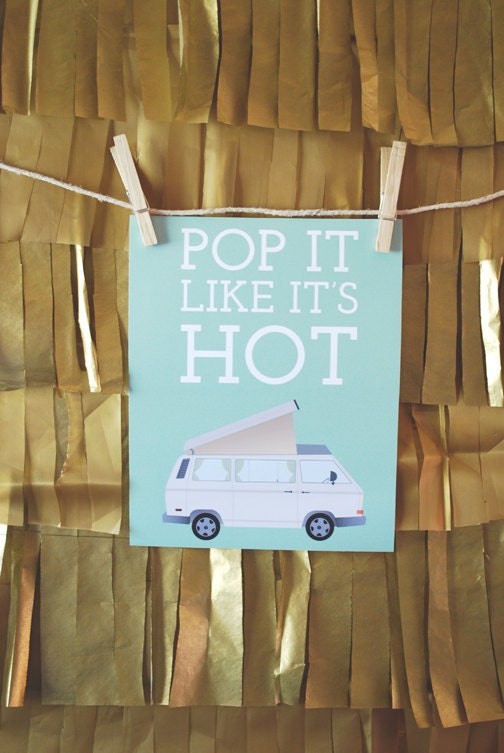VW Westfalia Vanagon "Pop It Like It's Hot" 8x10 Print