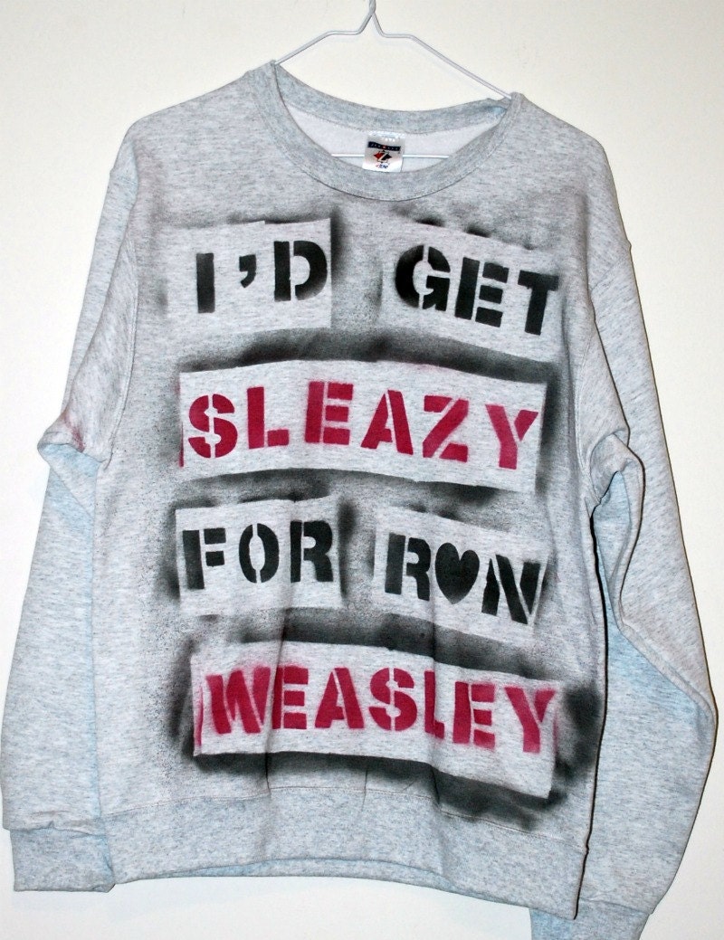 Ash Grey Harry Potter "I'd Get Sleazy for Ron Weasley" sweatshirt (sizes: S, M, or L)
