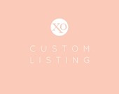 Custom Listing for Ben