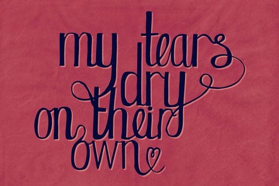Tears Dry On Their Own by Amy Winehouse - 4x6 Inch Matte Photographic Lyrical Print