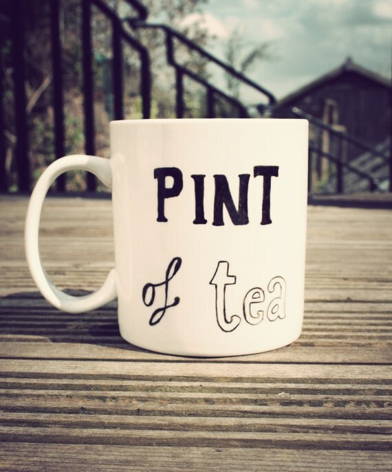Pint of tea mug - hand drawn by Mr Teacup