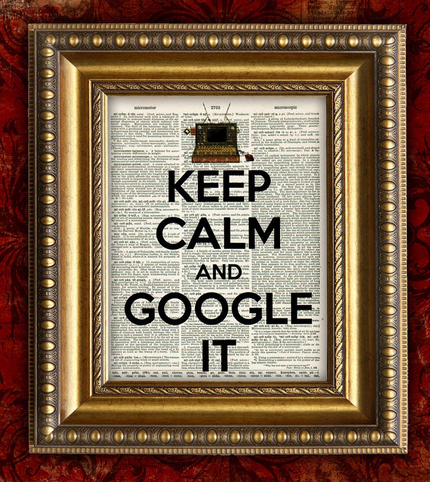 KEEP CALM and GOOGLE It Dictionary Art Print Antique Book Page Art Print 8x10 Steampunk Computer