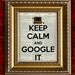 KEEP CALM and GOOGLE It Dictionary Art Print Antique Book Page Art Print 8x10 Steampunk Computer