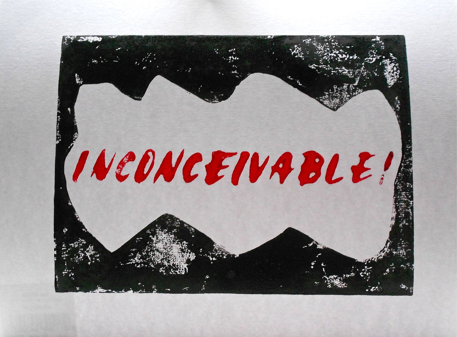 INCONCEIVABLE Princess Bride Quote Hand Pulled Large Lino Block Print in Red Letters with Black Boarder on White