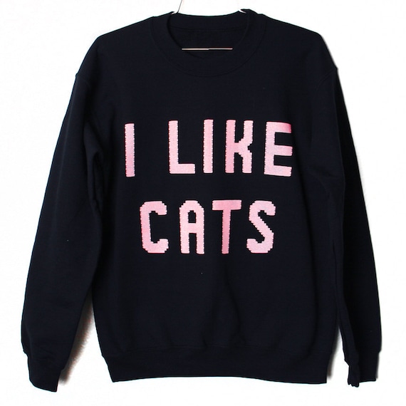 I Like Cats Sweatshirt (Select Size)