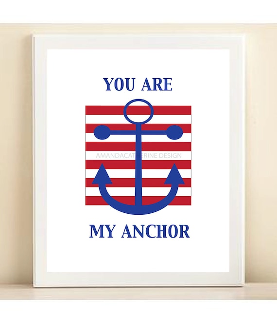 You Are My Anchor poster print