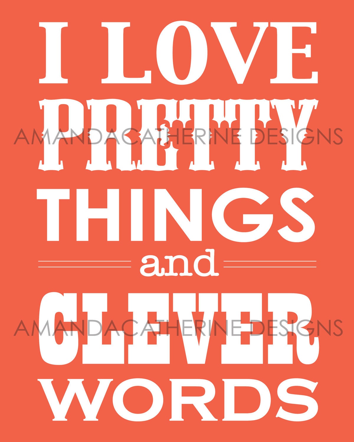 Coral "Pretty Things & Clever Words" print poster