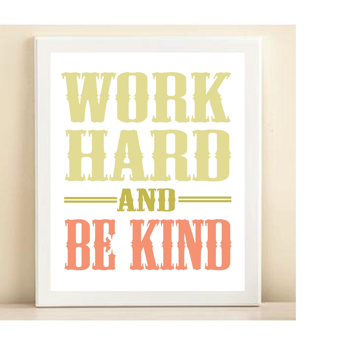 Green & Coral "Work Hard and Be Kind" print poster