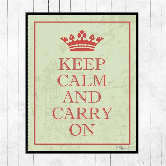 Keep Calm and Carry On Art Print Poster Vintage Green