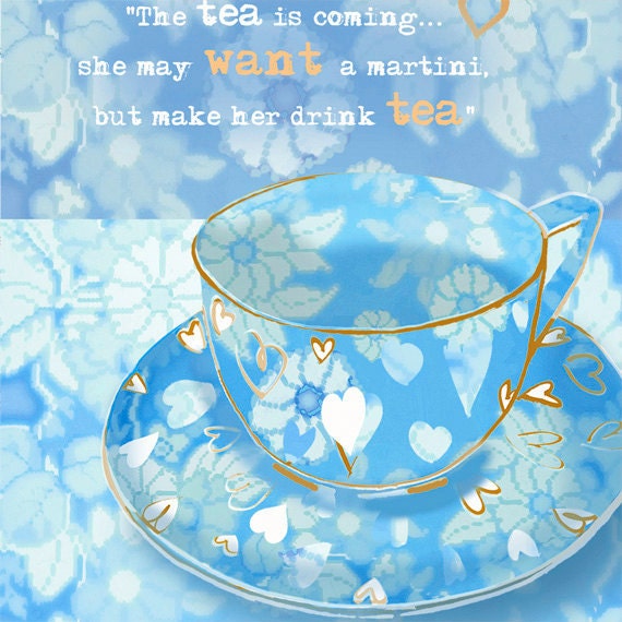 Teacup Greeting Card The Tea Is Coming Blue Cup Flowers & Hearts