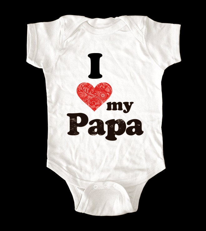 I Love (Heart) my Papa onesie or shirt - Printed on Baby Onesie, Toddler shirts