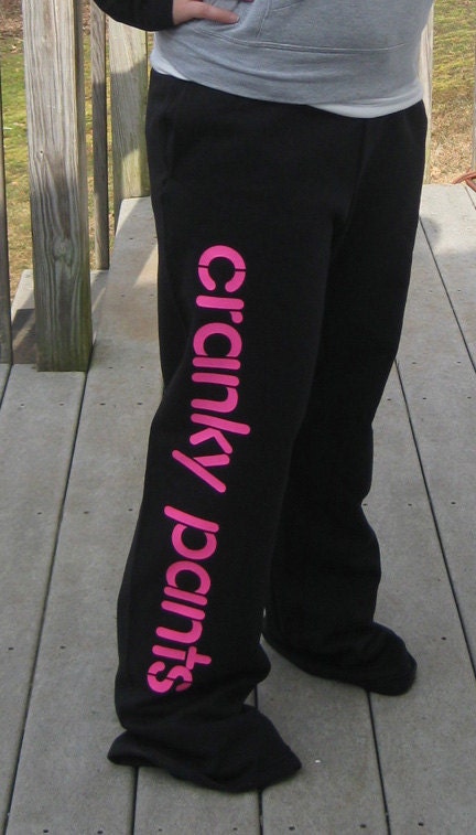 Cranky Pants Sweats