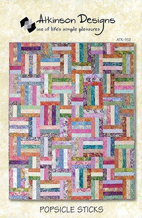 Quilt Pattern Multi Sizes  Popsicle Sticks by Terry Atkinson Lap Twin Queen  King