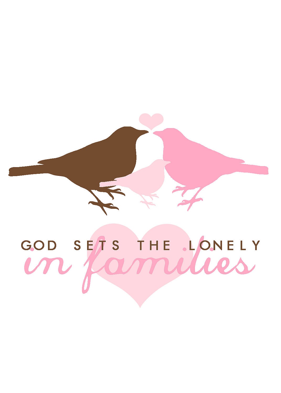 God Sets The Lonely In Families: 5x7 adoption-themed art print (you choose colors)