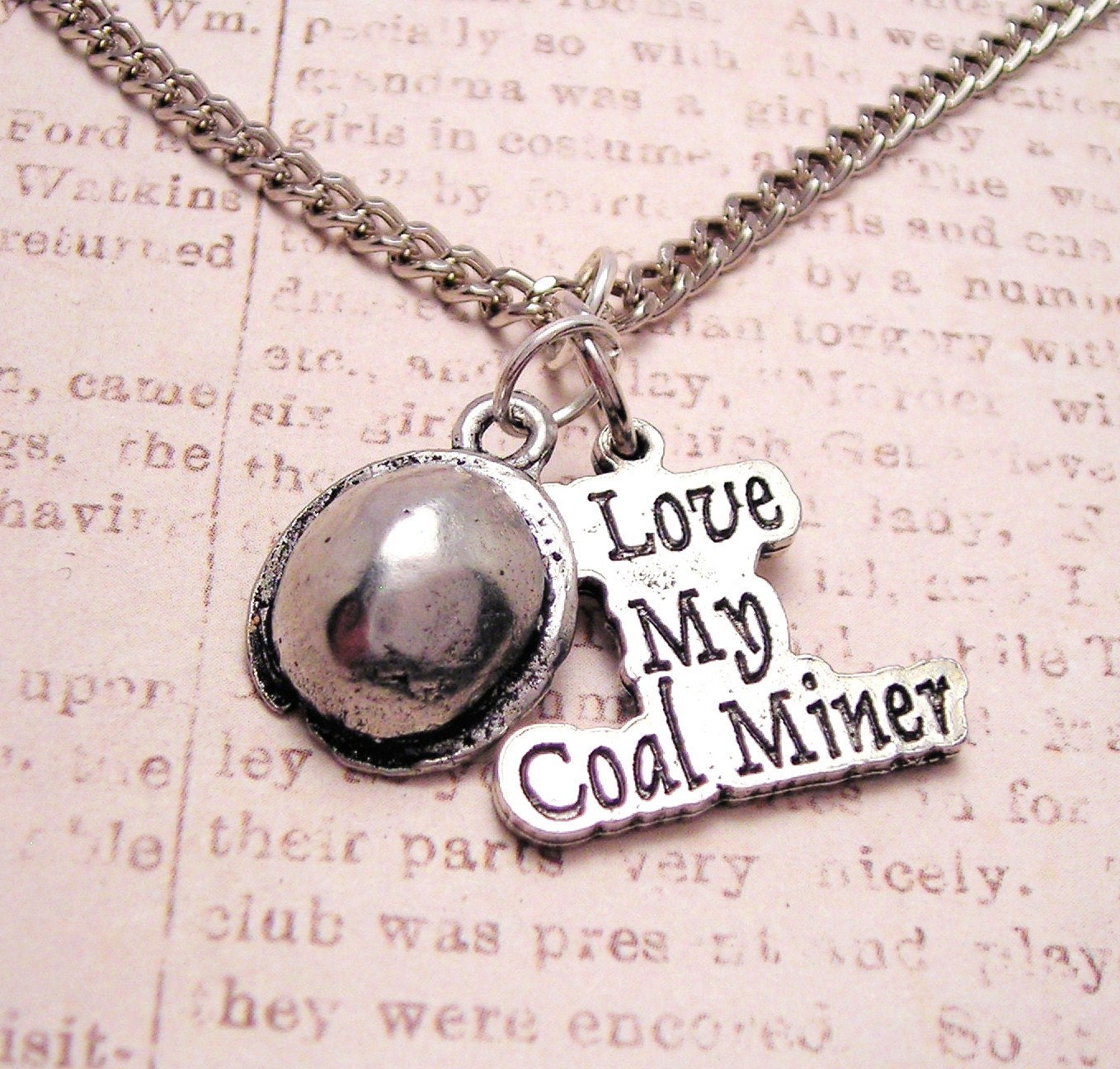 I love my Coal Miner necklace