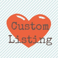 Custom Listing for Natalie Clifton