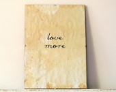 Wall Decor, Poster, Sign - Love More - regularhome
