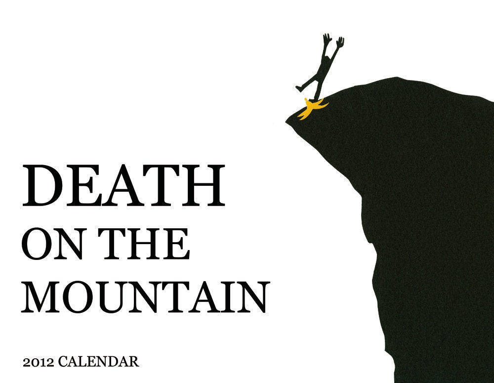 Death on the Mountain 2012 Calendar