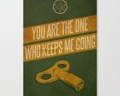 You Keep Me Going Typography Art Print